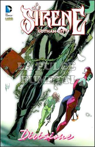 DC BOOK - SIRENE DI GOTHAM CITY #     4: DIVISIONE